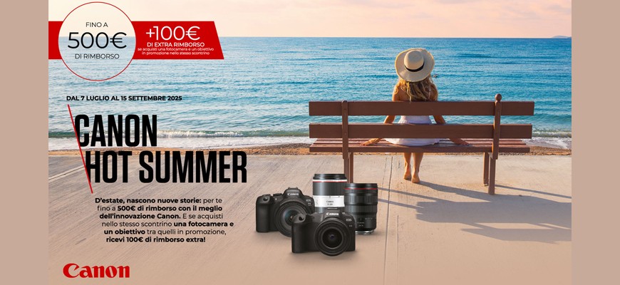 Canon Hot Summer: cashback fino €500 scade il 15 settembre 2025