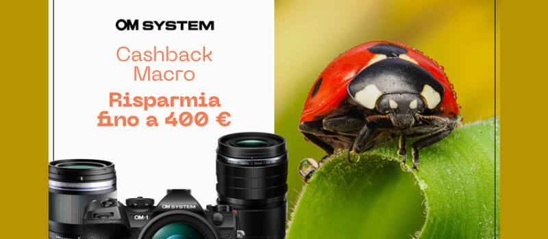 OM SYSTEM promozione cashback Crea il tuo kit Macro e risparmia fino a 400€