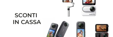 Insta360 sconto in cassa su prodotti selezionati fino al 17 ottbre 2025