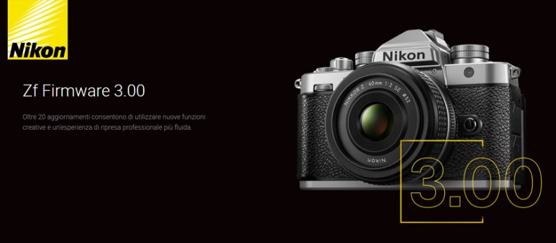 Nikon Zf Firmware 3.00: nuove funzioni creative e controllo totale per foto e video