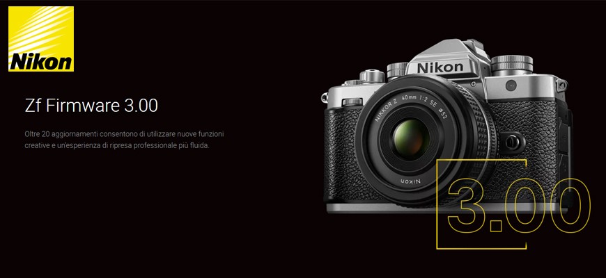 Nikon Zf Firmware 3.00: nuove funzioni creative e controllo totale per foto e video