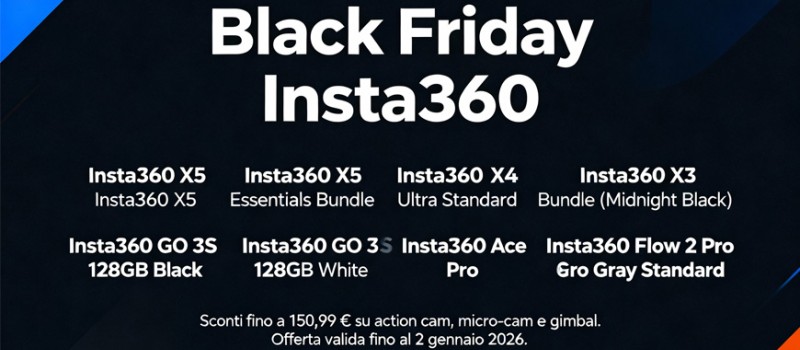 Insta360 promo Black Friday fino al 2 gennaio 2026