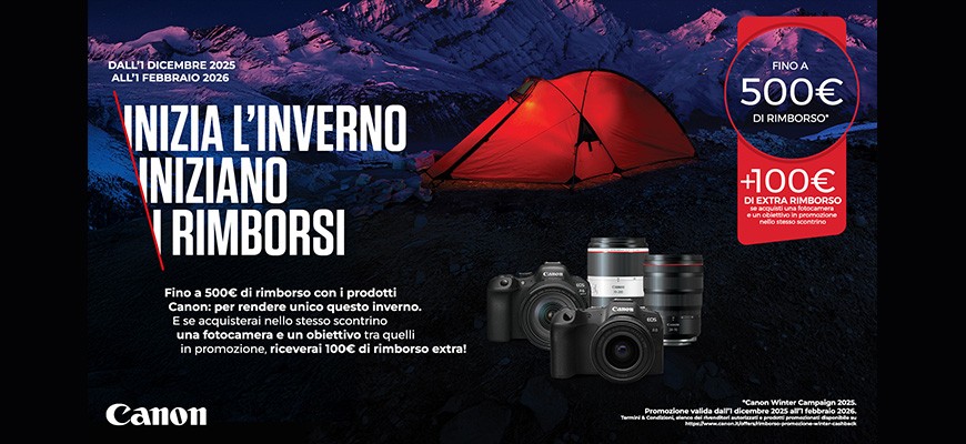 Canon Winter Cashback € 500 di rimborso, fino al 1 febbraio 2026