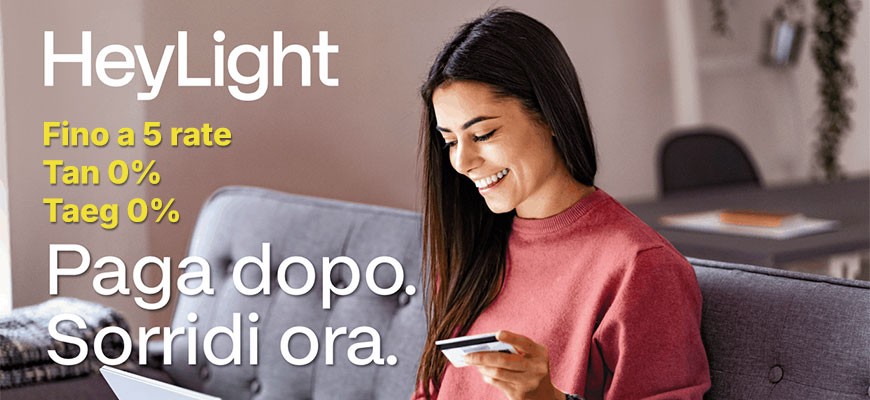 Heylight Tasso Zero TAN 0% TAEG 0% fino a 5 mesi con prima rata a 30 giorni