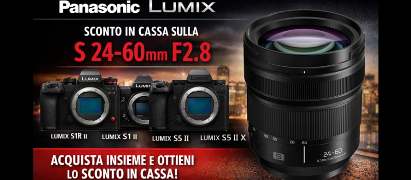 Panasonic promozione bundle Lumix: S 24‑60 mm F2.8 con sconto in cassa € 300 su vendita abbinata fino al 28 febbraio 2026