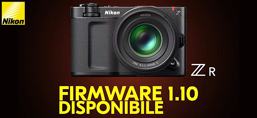 Nikon ZR: sempre meglio, con il nuovo firmware “C” ver. 1.10