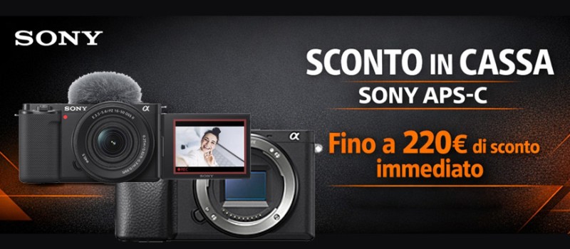 Sony APS-C: sconti in cassa fino a 220€ su corpi e kit selezionati scade il 29 marzo 2026