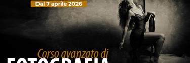 Corso Avanzato di Fotografia dal 7 aprile 2026