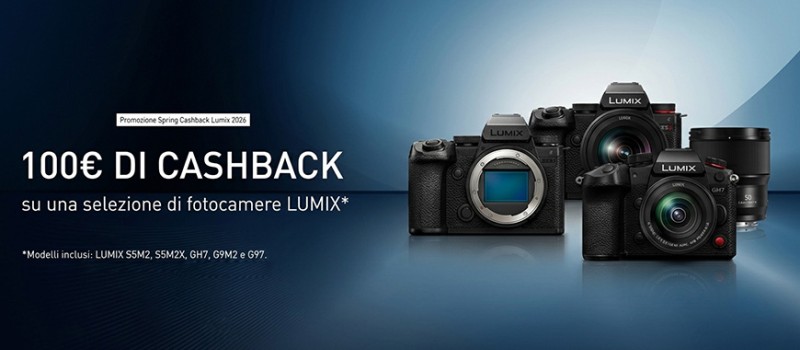 Lumix Spring Cashback 2026: 100€ di rimborso sulla tua nuova fotocamera fino al 10 Maggio 2026