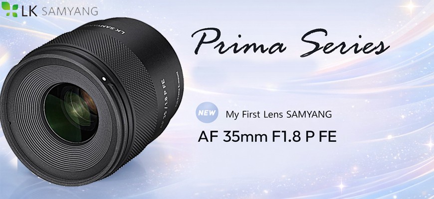 Samyang presenta la nuova serie Prima: nasce l’obiettivo AF 35mm F1.8 P FE da portare sempre con te