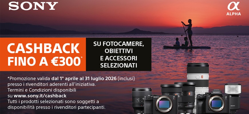 Sony cashback summer edition 2026: risparmia fino € 300 scade il 31 luglio 2026