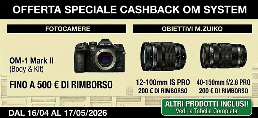 OM-SYSTEM Cashback primaverile fino al 17 maggio 2026