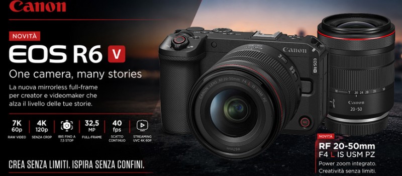 Canon presenta EOS R6 V e RF 20-50mm F4 L IS USM PZ: nuovi strumenti per creator e videomaker
