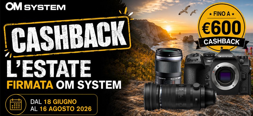 OM SYSTEM Cashback Summer 2026: risparmia fino € 600 su corpi macchina e ottiche PRO scade il 16 agosto 2026