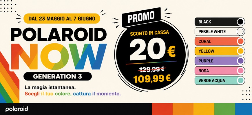 Polaroid Now Generation 3 in Promo: risparmia subito 20€ scade il 7 giugno 2026