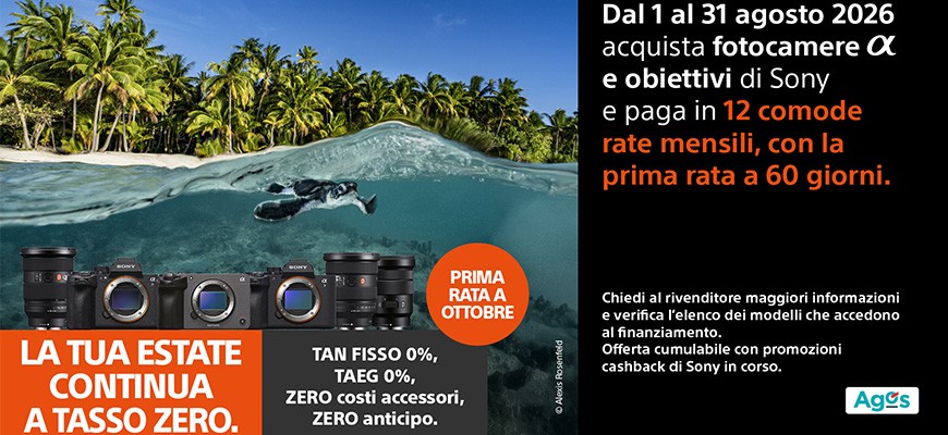 Sony Tasso Zero con Agos: acquista il tuo corredo foto e video e paga in comode rate fino al 31 agosto 2026