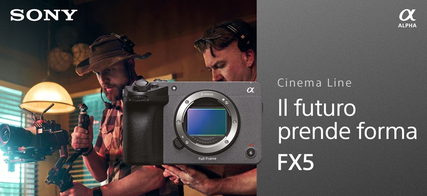Sony presenta la nuova Cinema Line FX5: potenza cinematografica compatta