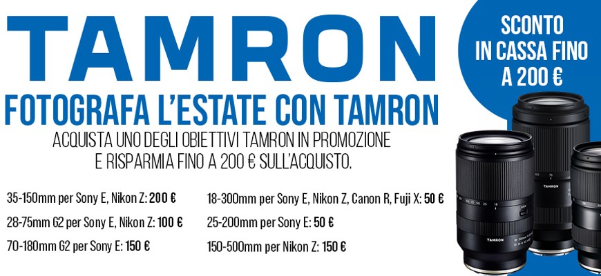 Tamron prolunga l’estate: sconti fino a 200 € su ottiche selezionate scade il 31 agosto 2026
