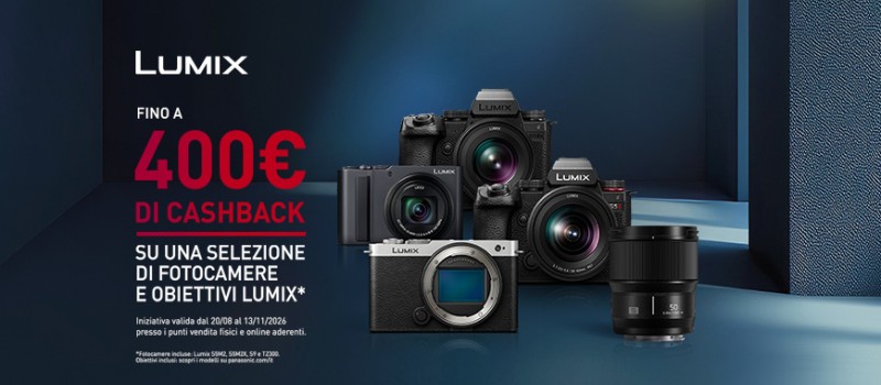 Panasonic Cashback: fino a 400€ su fotocamere Lumix, kit e obiettivi scade il 13 novembre 2026