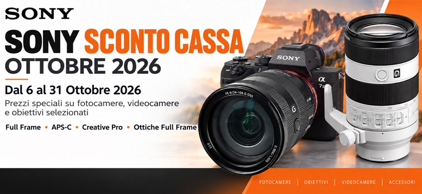 Sony Sconto Cassa Ottobre 2026: prezzi speciali su fotocamere e obiettivi fino al 31 ottobre 2026