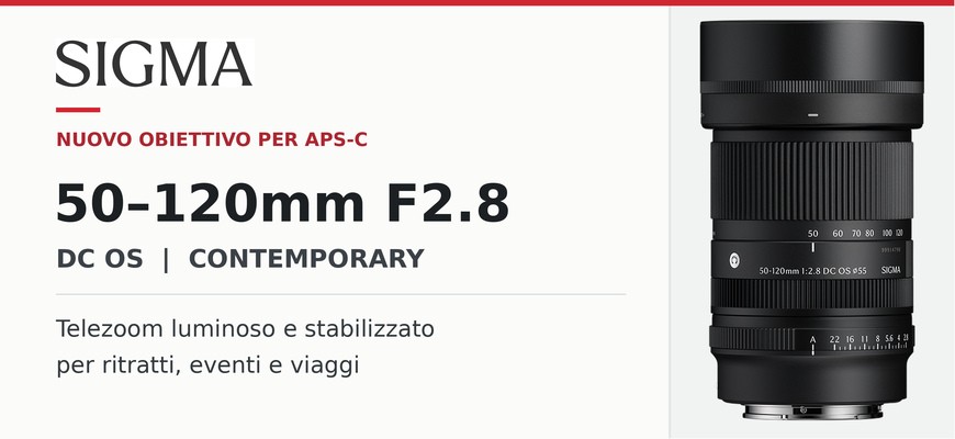 Nuovo Sigma 50–120mm F2.8 DC OS | Contemporary