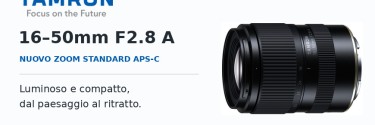 Tamron 16–50mm F2.8 A: luminoso e compatto, dal paesaggio al ritratto