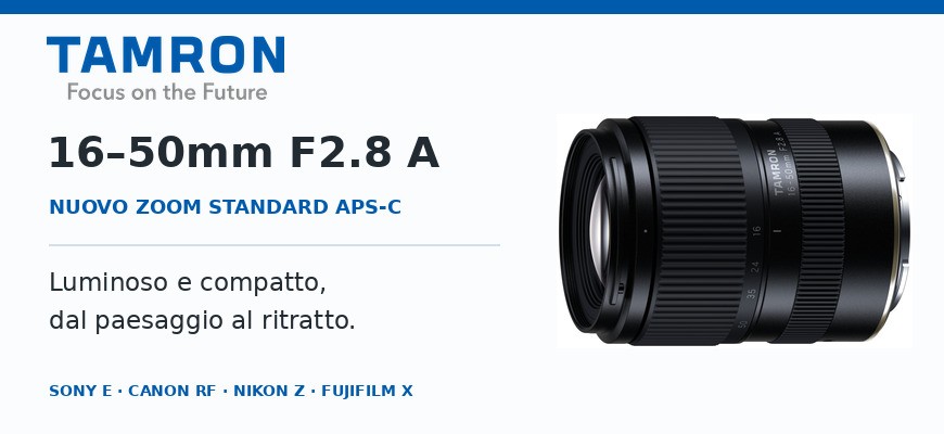 Tamron 16–50mm F2.8 A: luminoso e compatto, dal paesaggio al ritratto