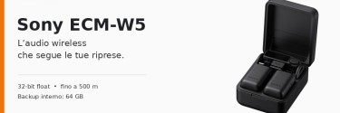 Sony ECM-W5: nuovo sistema microfonico wireless a 32-bit float