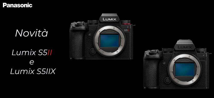 Novità Lumix S5II e Lumix S5IIX