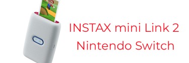 Instax Mini Link for Nintendo Switch: le novità
