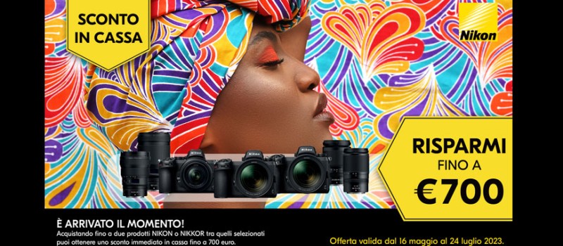 Nikon Summer Promotion sconto in cassa fino a €700