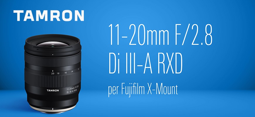 Tamron presenta il nuovo 11-20 mm F2,8 per Fujifilm X