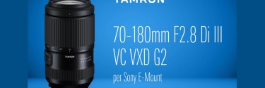 Tamron: in arrivo il 70-180mm G2