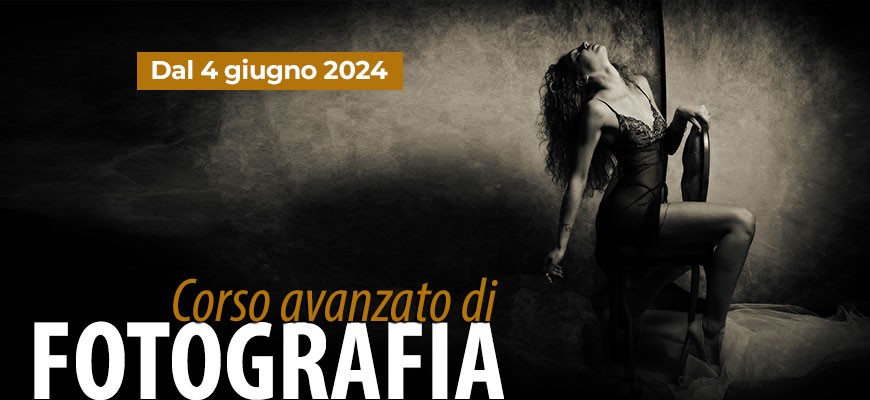 Corso Avanzato di Fotografia dal 4 giugno 2024