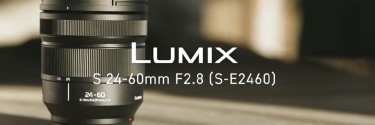 Panasonic presenta il nuovo LUMIX S 24-60mm F2.8: compatto, performante e affidabile