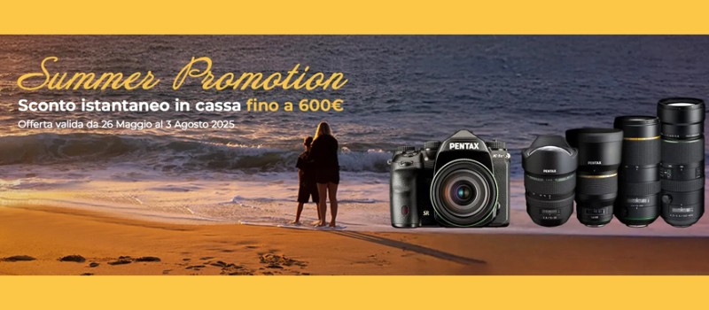 Pentax Summer Promotion sconto in cassa fino € 600 scade il 3 agosto 2025